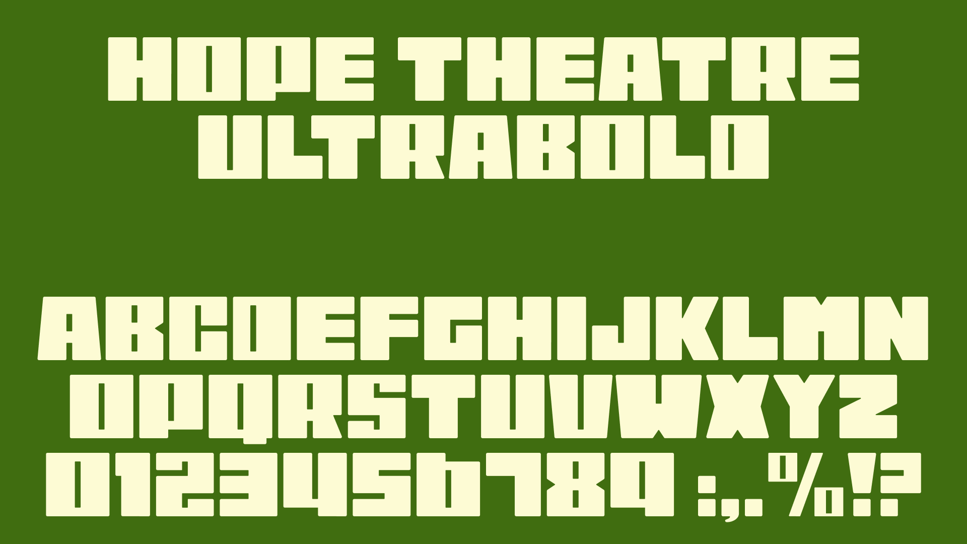 Hope Theatre Ultrabold typeface.